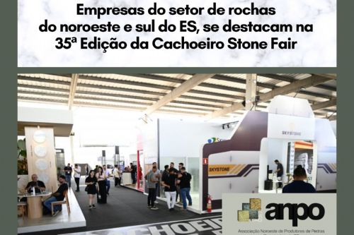 Imagem de Empresas do setor de rochas  do noroeste e sul do ES, se destacam na  35ª Edição da Cachoeiro 